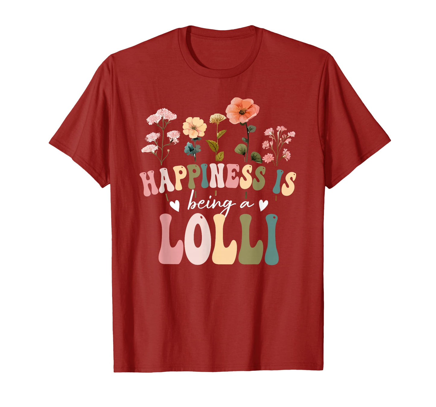 Happiness is Being a Lolli Floral Design Lolli Mother's Day T-Shirt