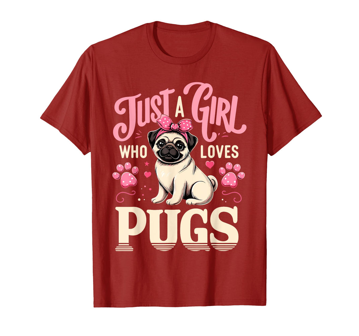Just A Girl Who Loves Pugs T-Shirt