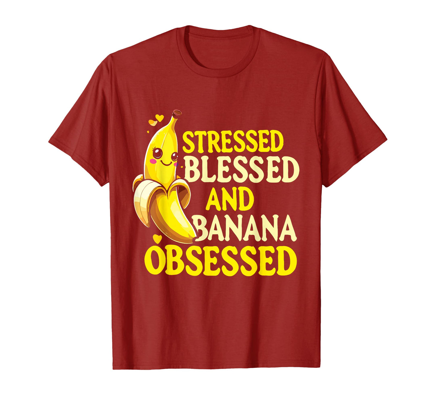 Funny Banana | Stressed Blessed And Banana Obsessed T-Shirt