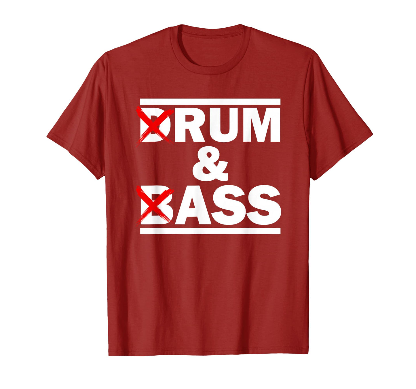 Funny Drum & Bass / Rum & Ass Lovers T-Shirt