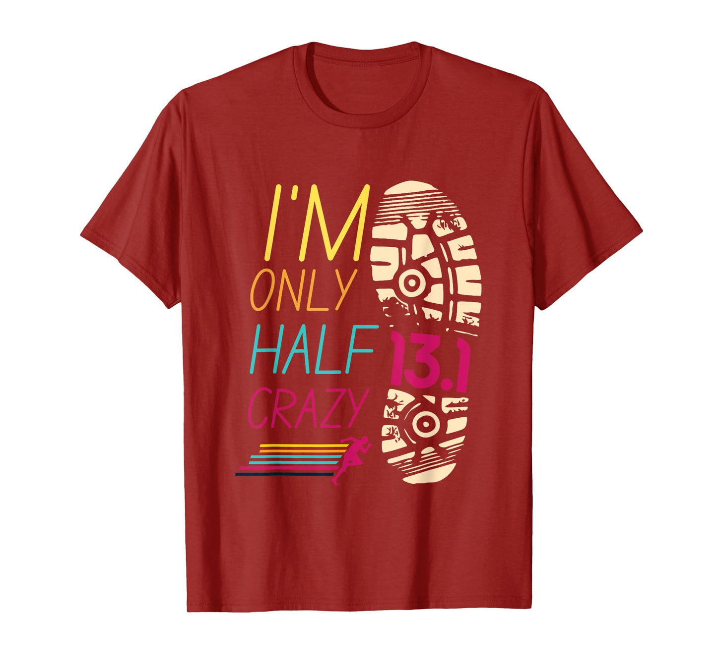 Runner Sportsperson Athlete Sportsman 13.1 Club I'm Only Half Crazy 13.1 Half Marathon Unisex Adults Black Short Sleeve Crew Neck T-Shirt