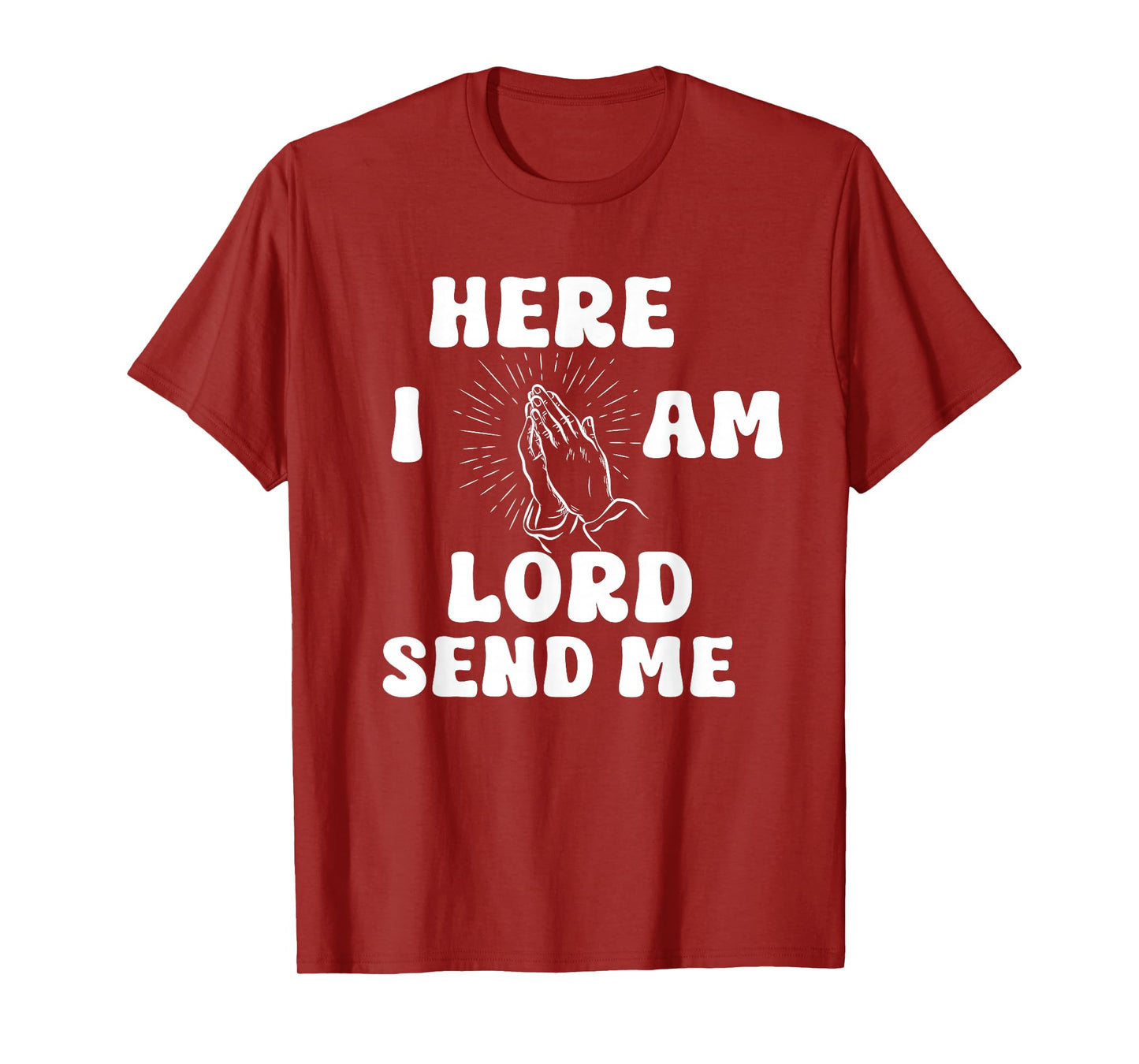 Here I Am Lord Send Me Christian Print T-Shirt