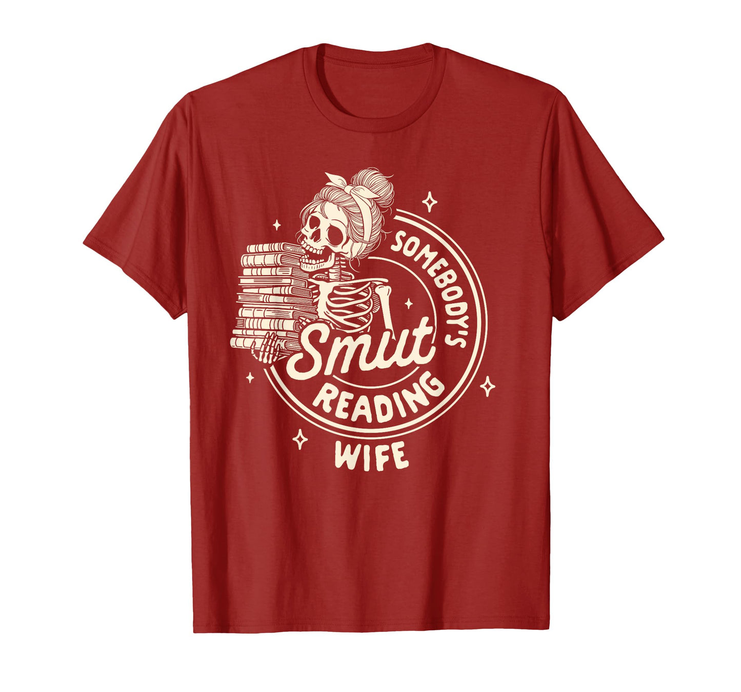 Smut Book Reader Spicy Romance Somebody's Smut Reading Wife T-Shirt