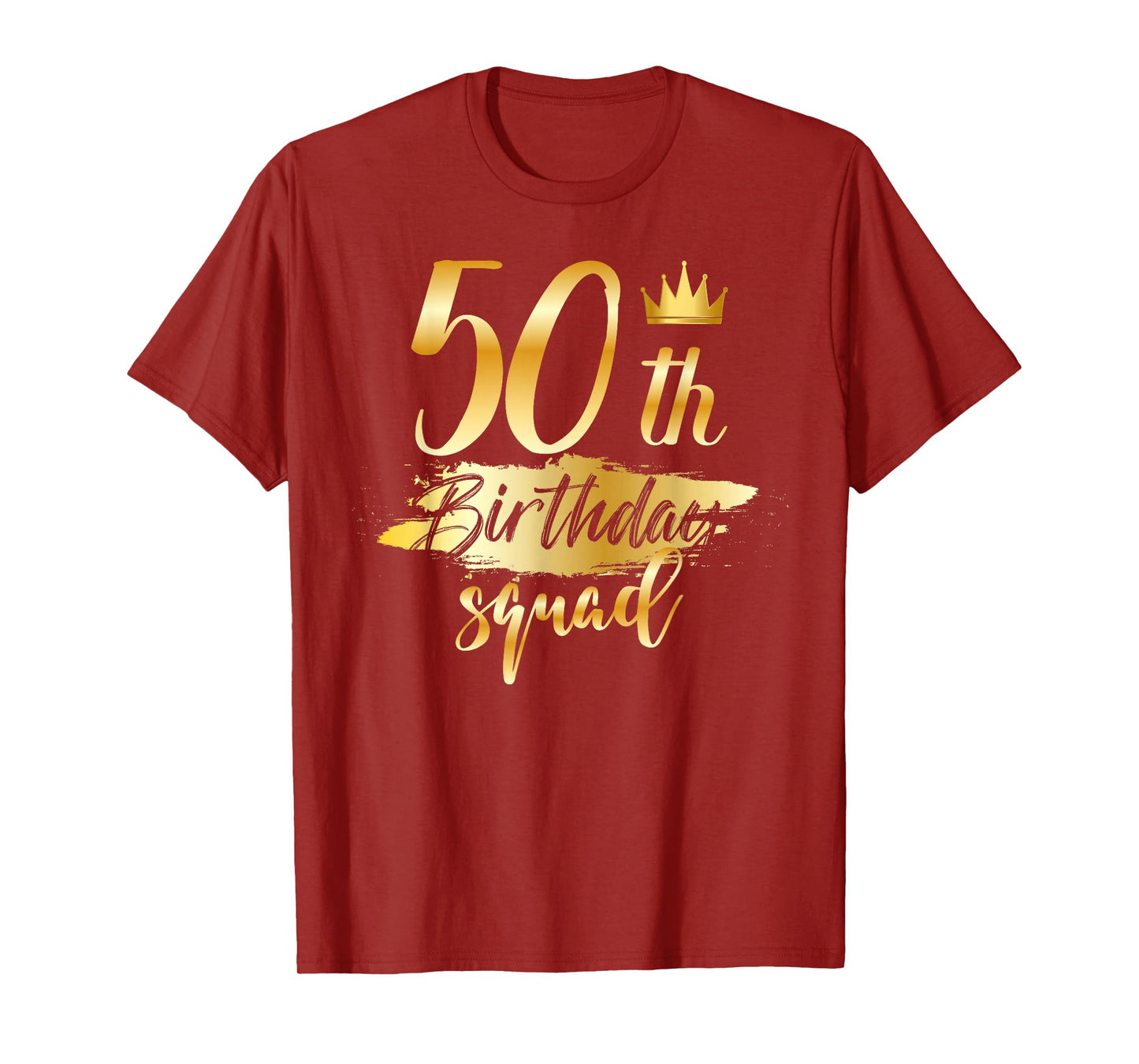 50th Birthday Squad 50 Year Old Bday Family Party Crew Group T-Shirt