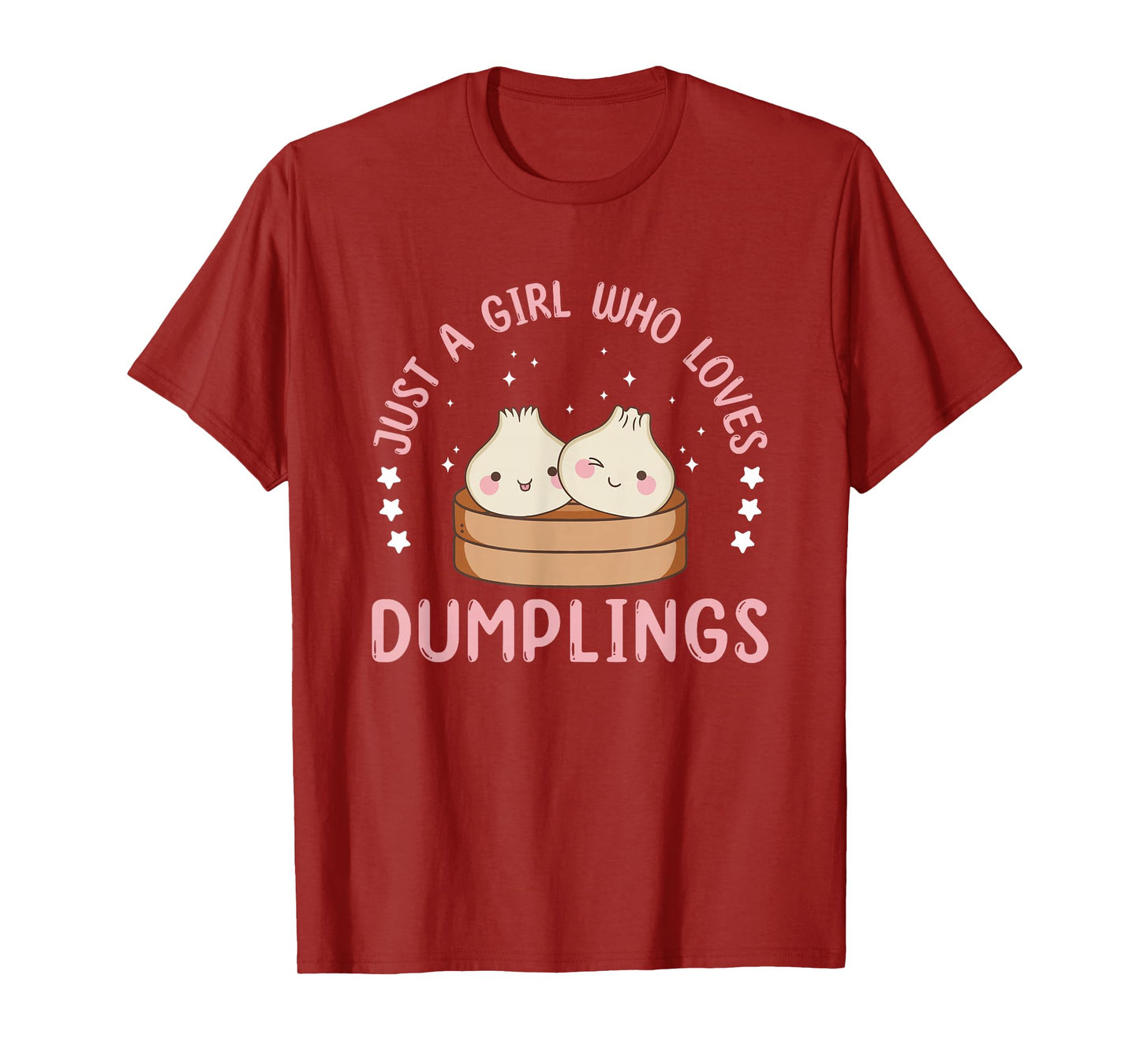 Just A Girl Who Loves Dumplings Womens Dim Sum T-Shirt