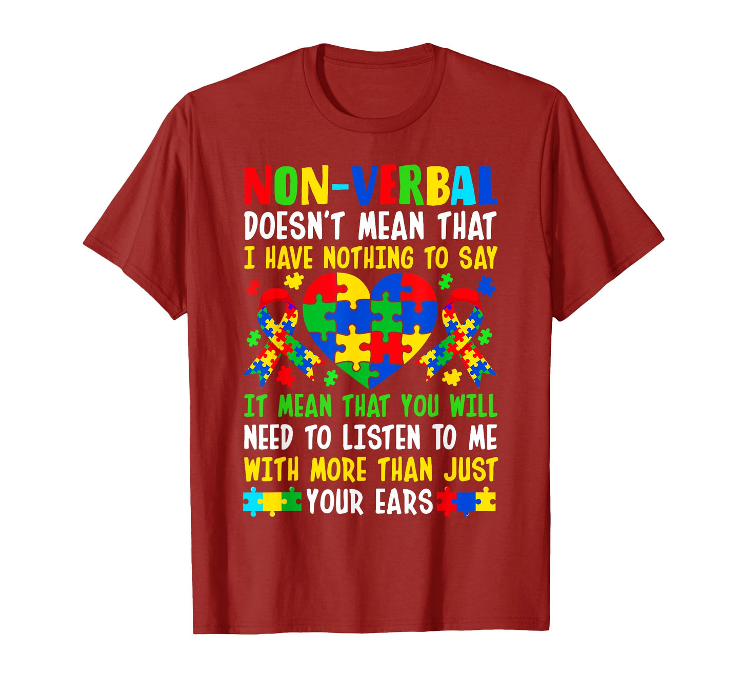 Non-verbal Doesn't Mean I Have Nothing To Say Autism T-Shirt