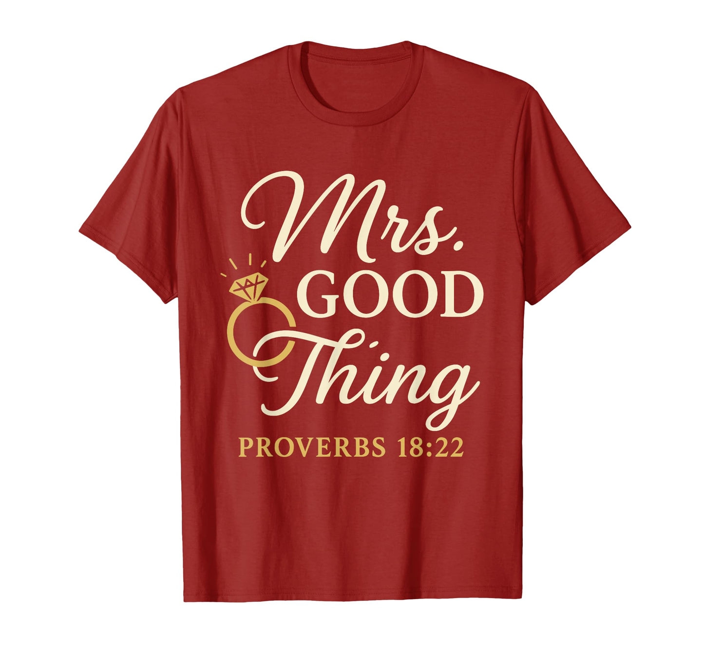 Mrs. Good Thing Christian Wedding Wife Husband Matching T-Shirt