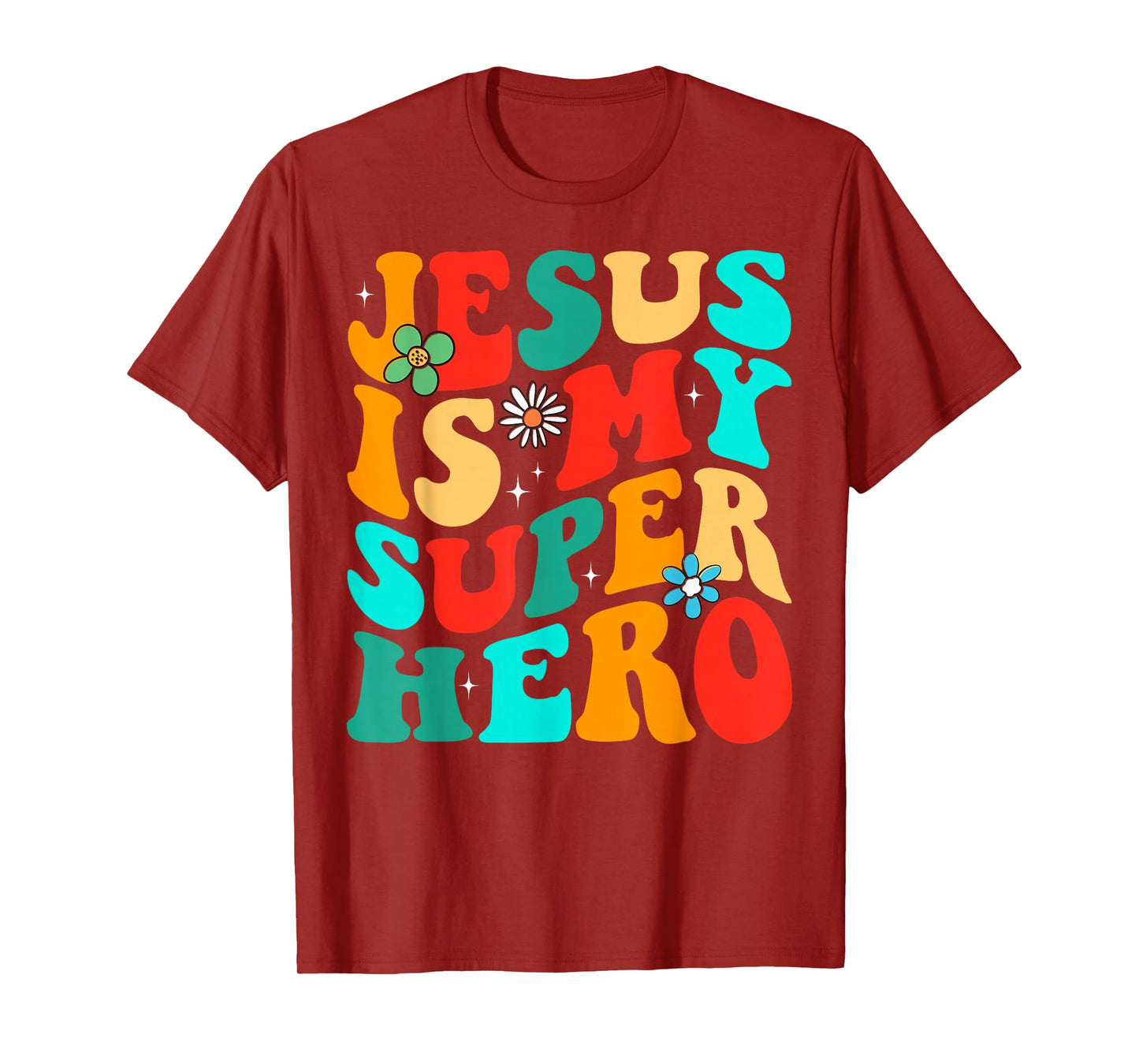 Jesus Is My Superhero Christian Religious T-Shirt
