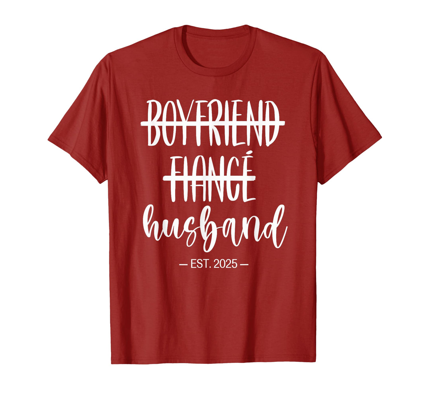 Boyfriend Fiance Husband 2025 Just Married Wedding Honeymoon T-Shirt