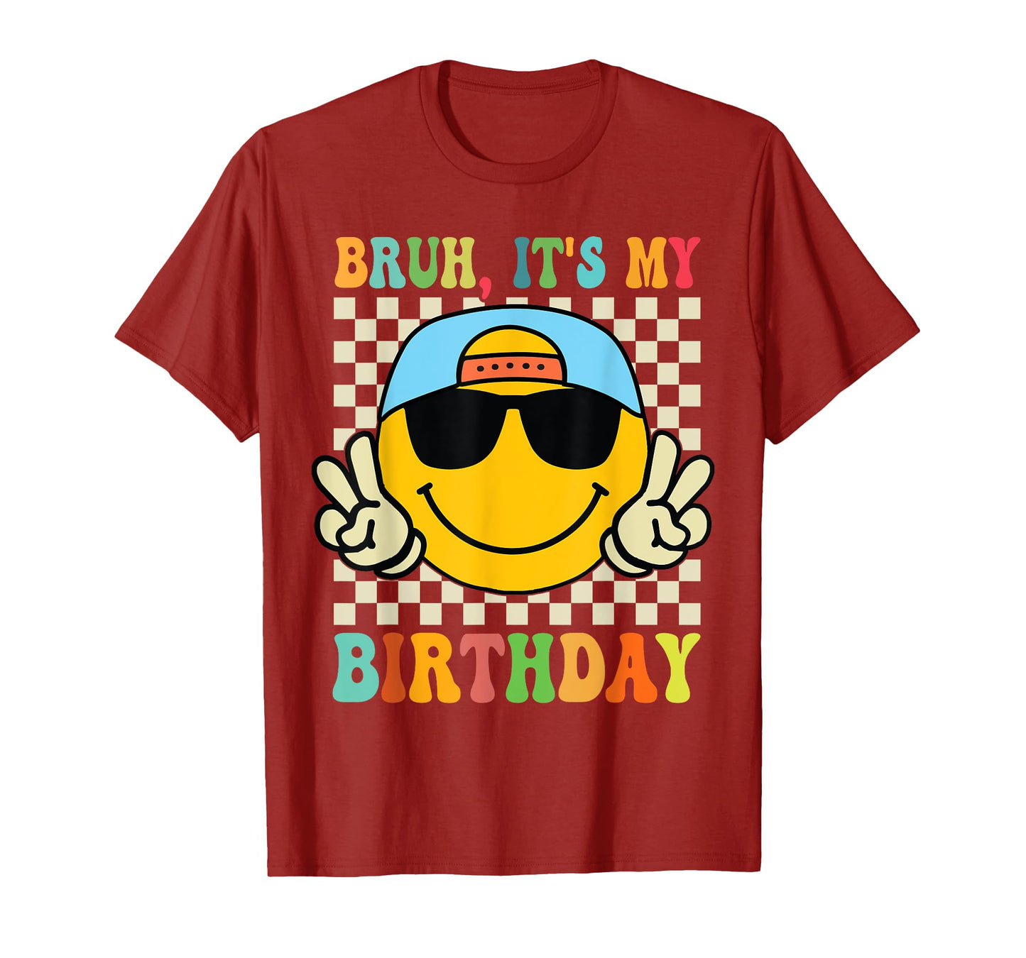 Bruh It's My Birthday Smile Birthday For boys Kids T-Shirt
