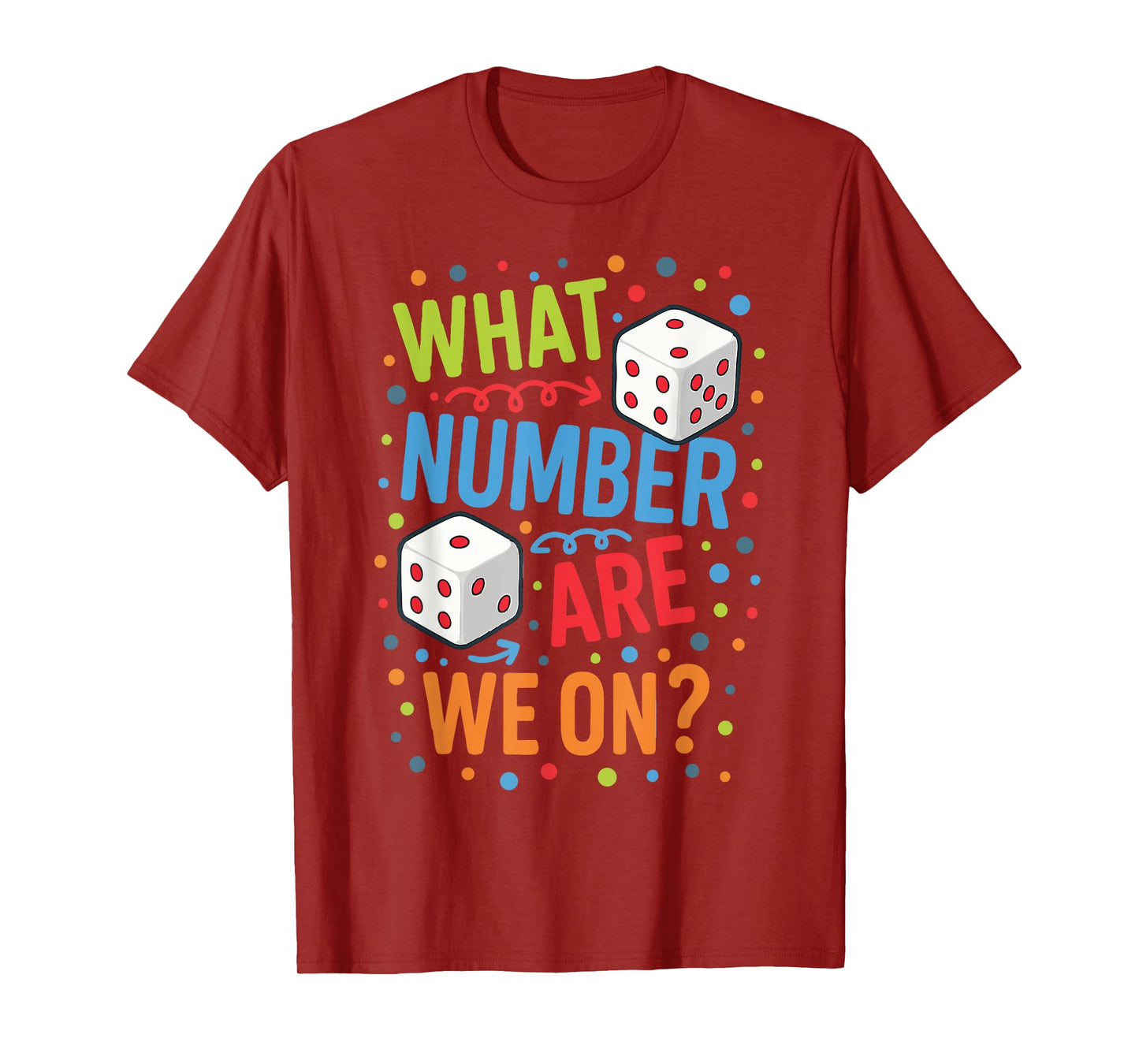 What Number Are We On? T-Shirt