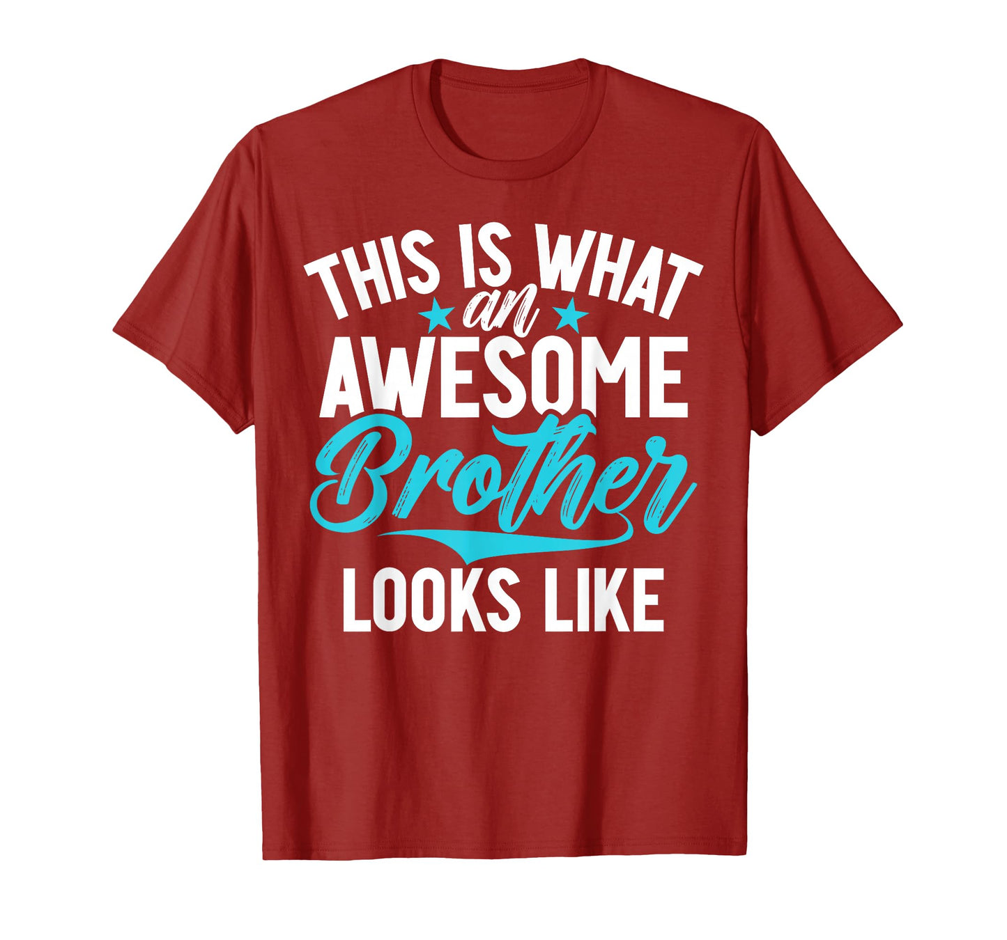 This is What an Awesome Brother Looks Like Brother T-Shirt