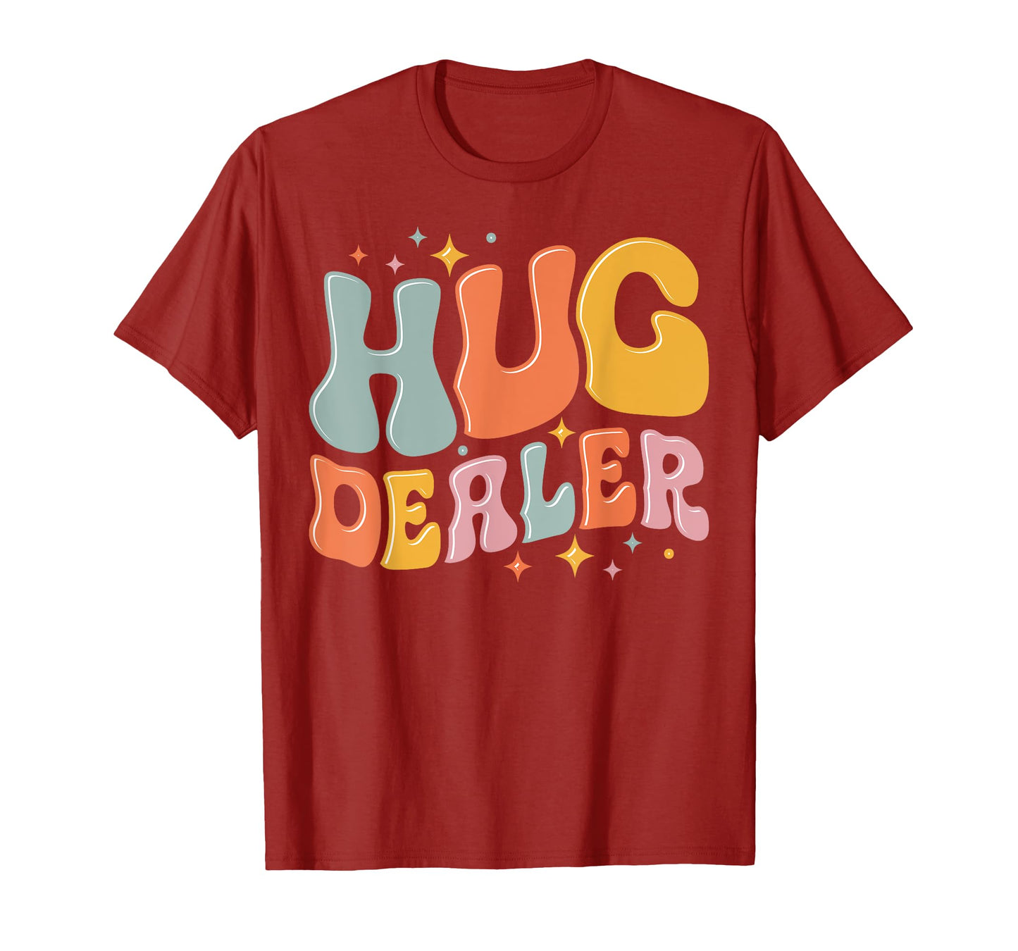 Hug Dealer Funny I love hugs Cozy Hug Lovers T-Shirt