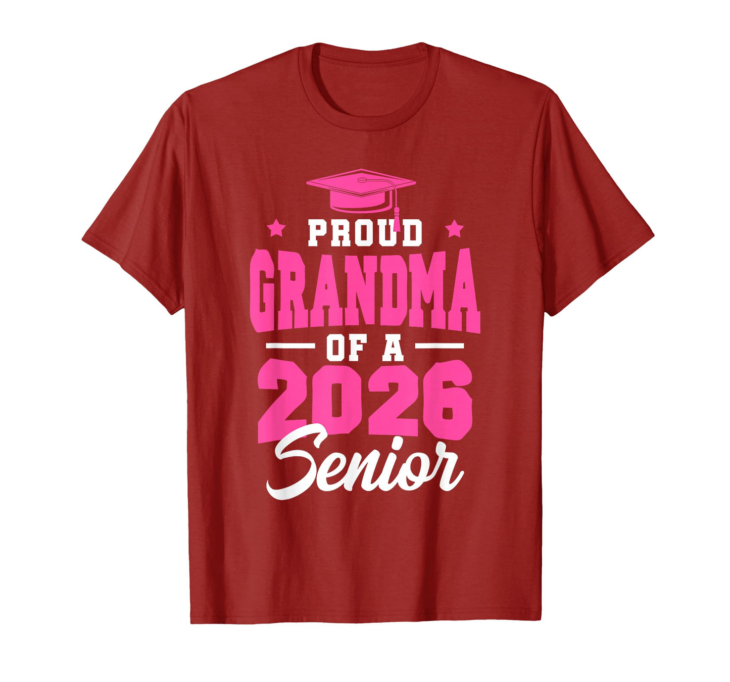 Proud Grandma Of A Senior Class Of 2026 Senior 2026 Pink T-Shirt