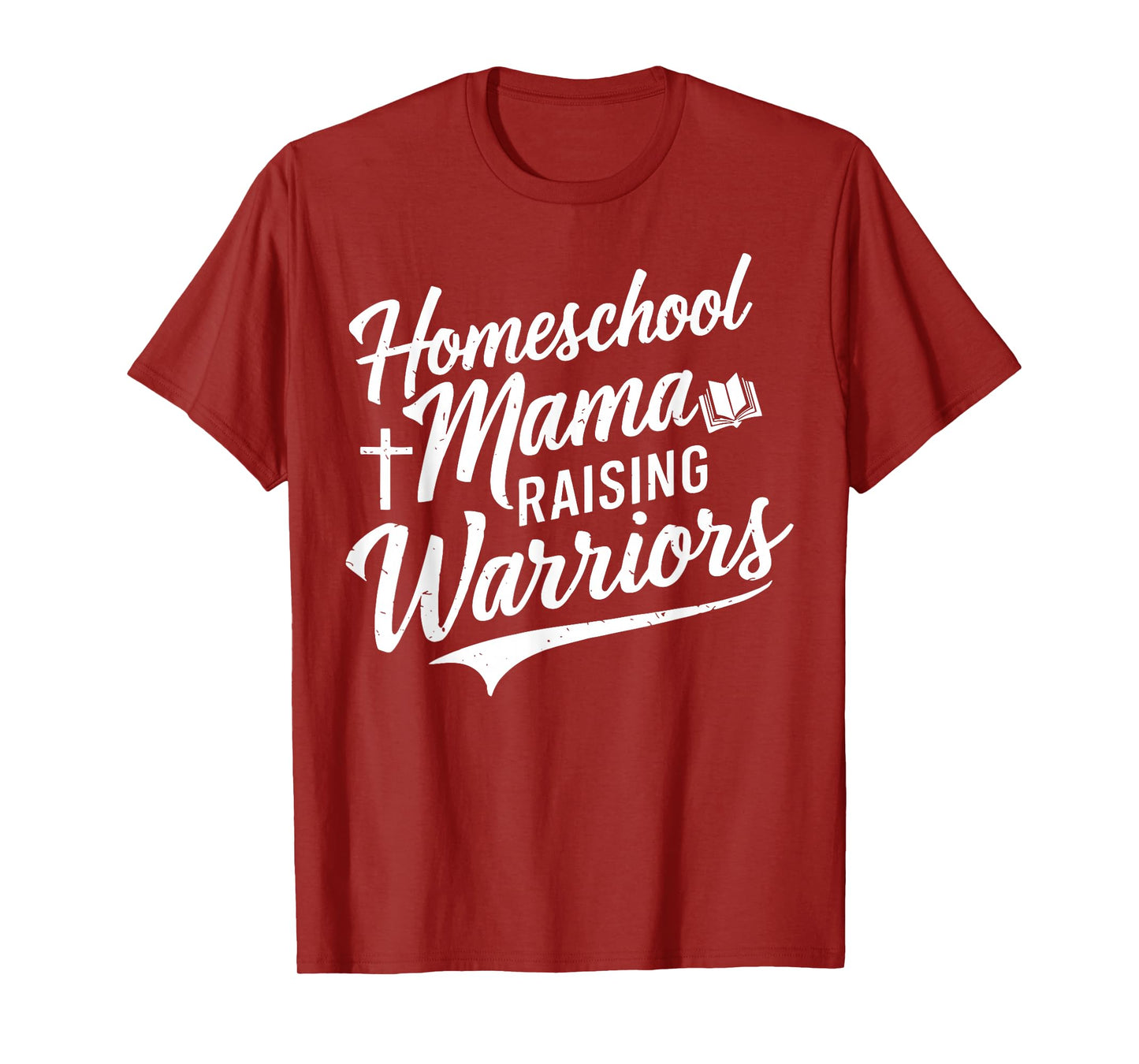 Homeschool Mama Raising Warriors T-Shirt