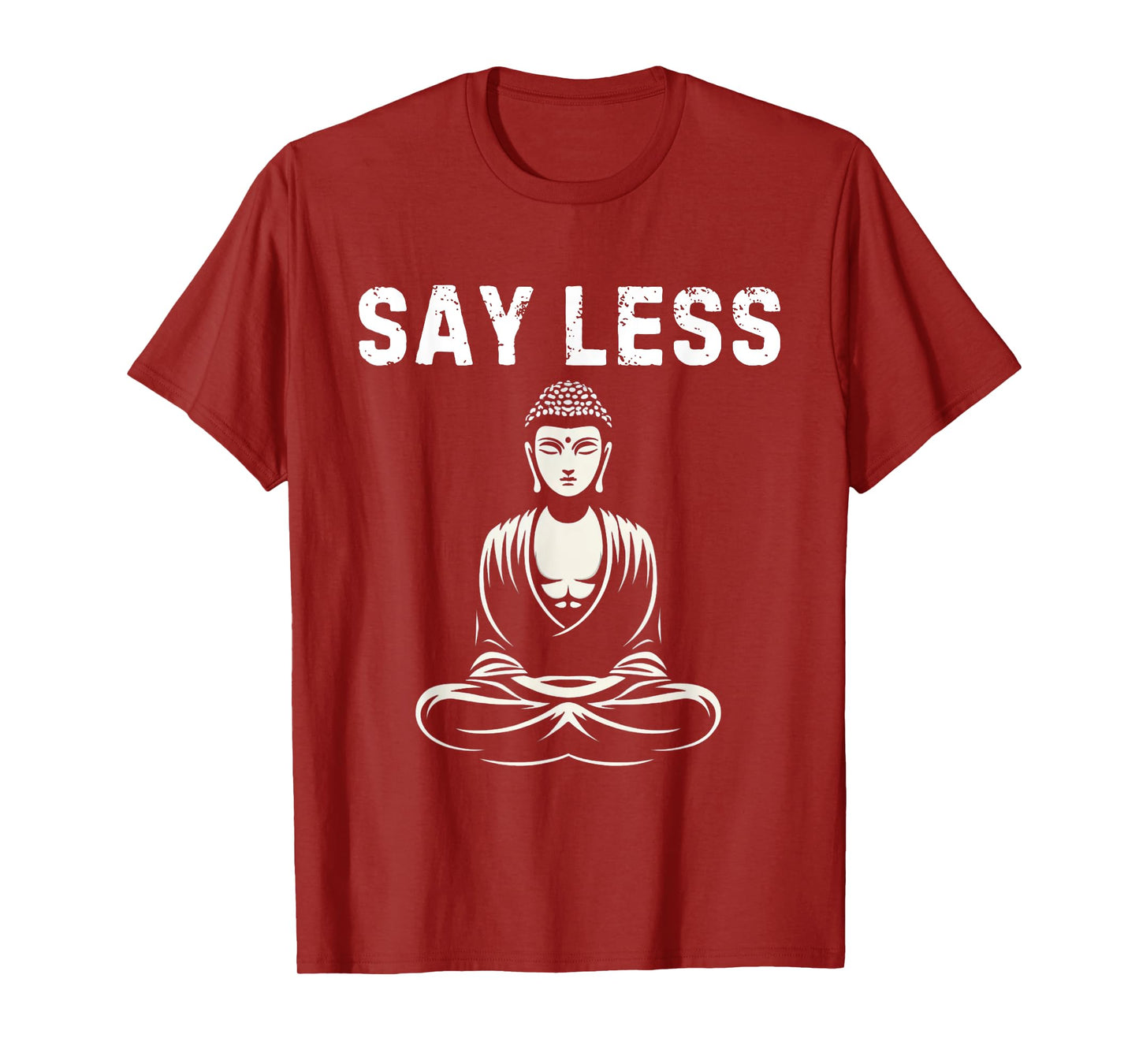 Say Less Zen Buddha Meditating Funny Z Generation Slang T-Shirt