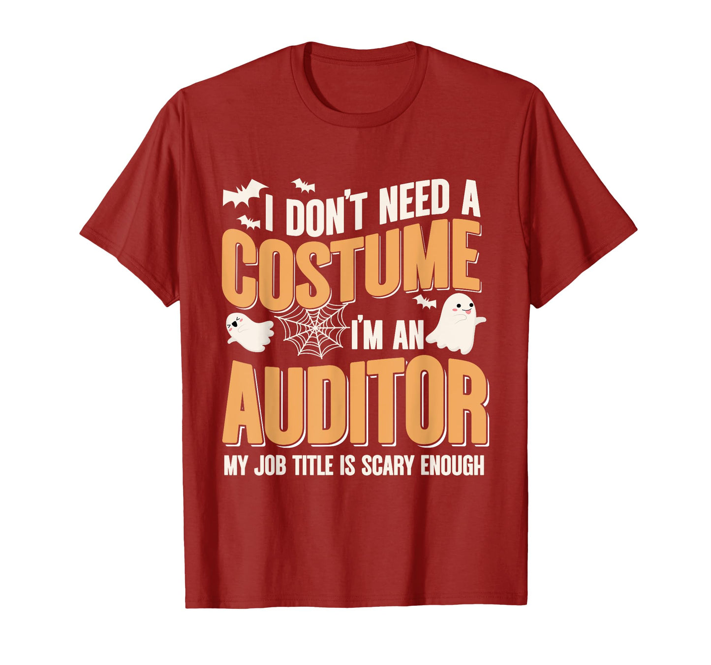 I Don't Need A Costume I'm an Auditor Funny Halloween T-Shirt