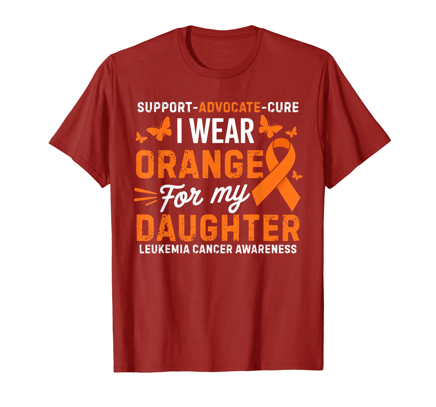 I Wear Orange for Daughter Leukemia Cancer Awareness T-Shirt