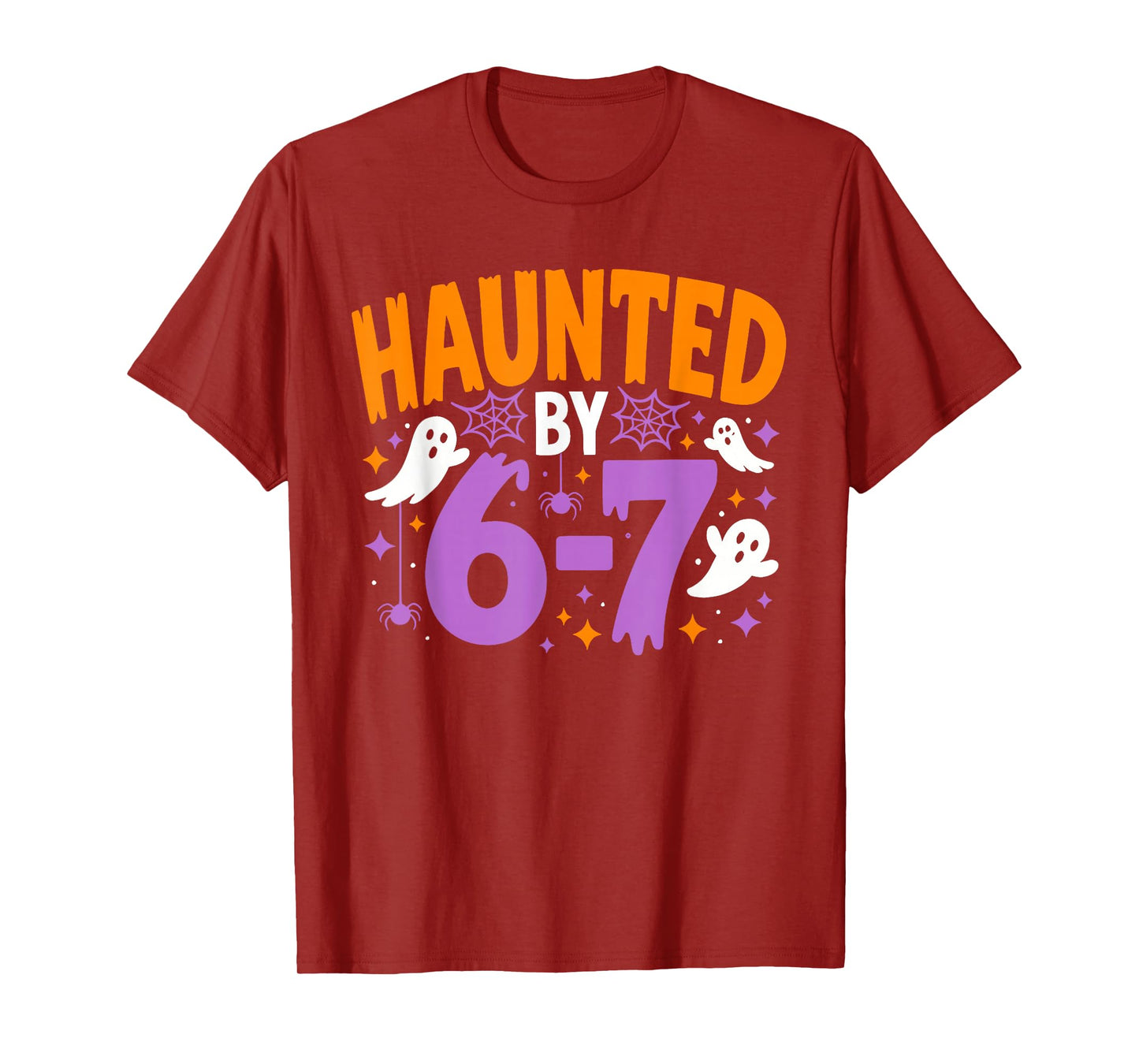 Haunted by 67 Funny Halloween T-Shirt