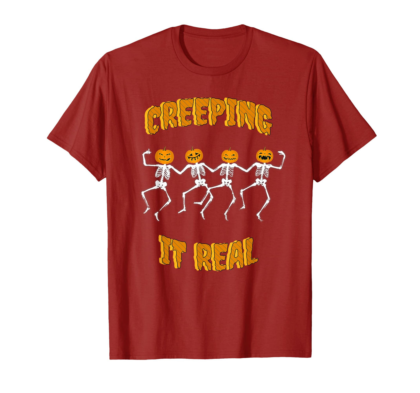 FUNNY CREEPING IT REAL SKELETON HALLOWEEN JACK'O LANTERN T-Shirt