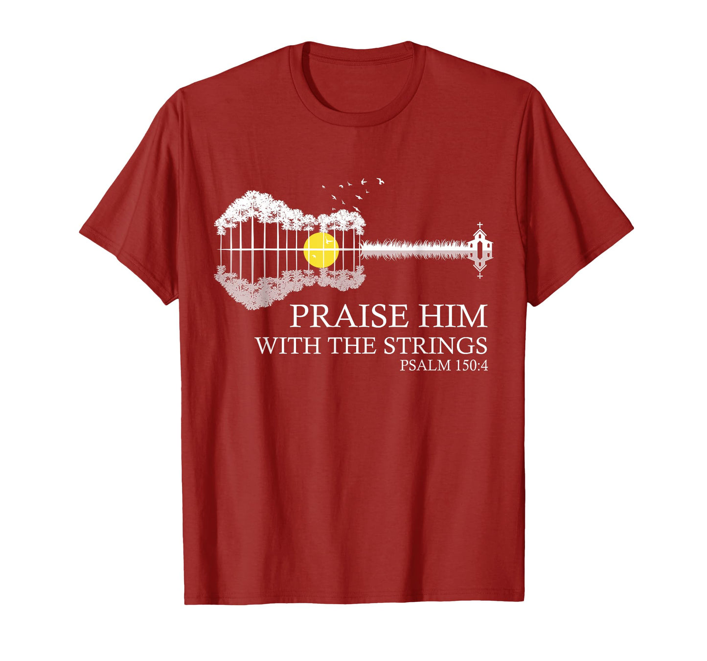 Praise Him With The Strings Christian Guitar Player T-Shirt