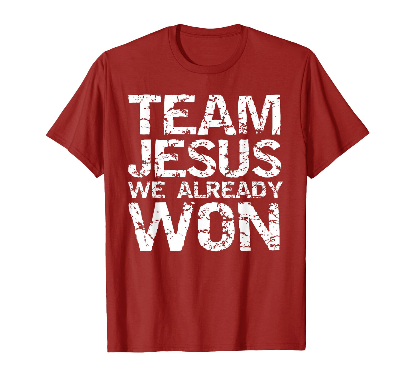 Matching Christian Shirts for Men Team Jesus We Already Won T-Shirt