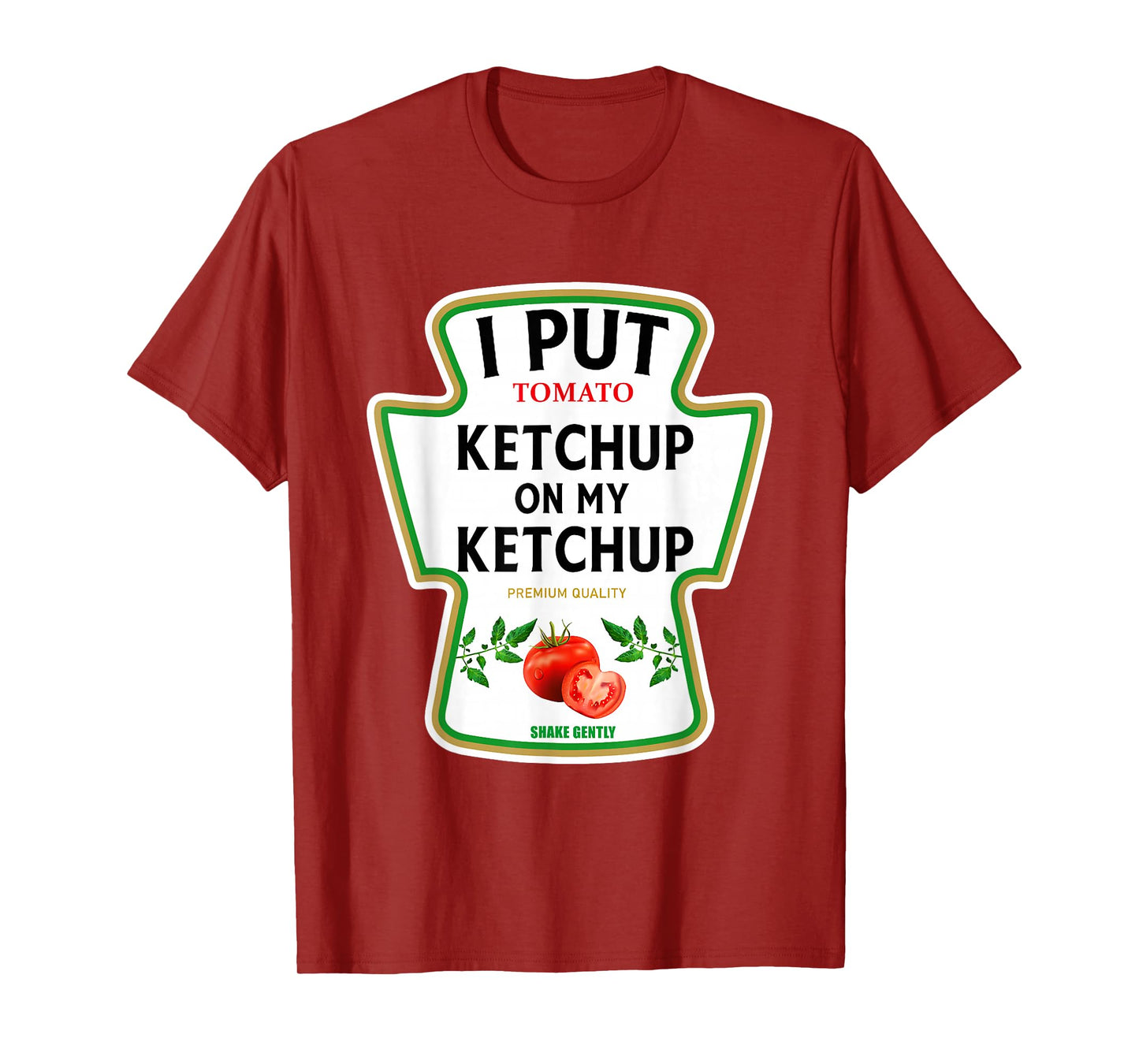 I Put Ketchup On My Ketchup 2025 Costume Mustard Condiments T-Shirt