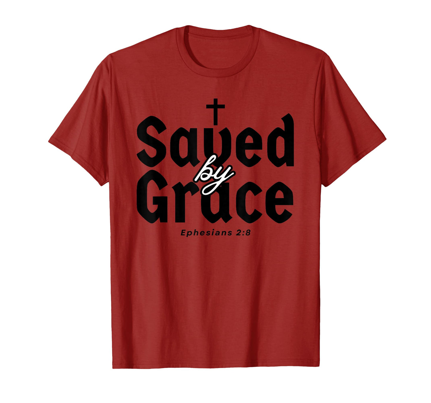 Saved by Grace Modern Looking Ephesians 2:8 Scripture Design T-Shirt
