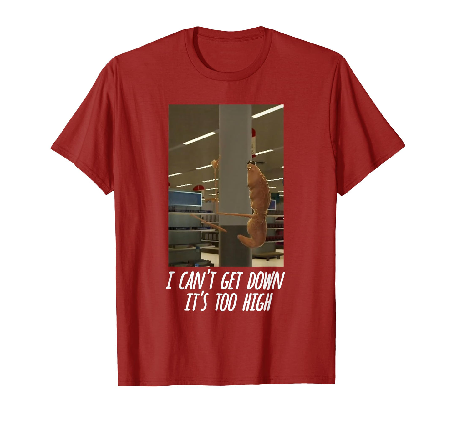 Marcus the Worm Stuck on Pole I Can’t Get Down It’s Too High T-Shirt