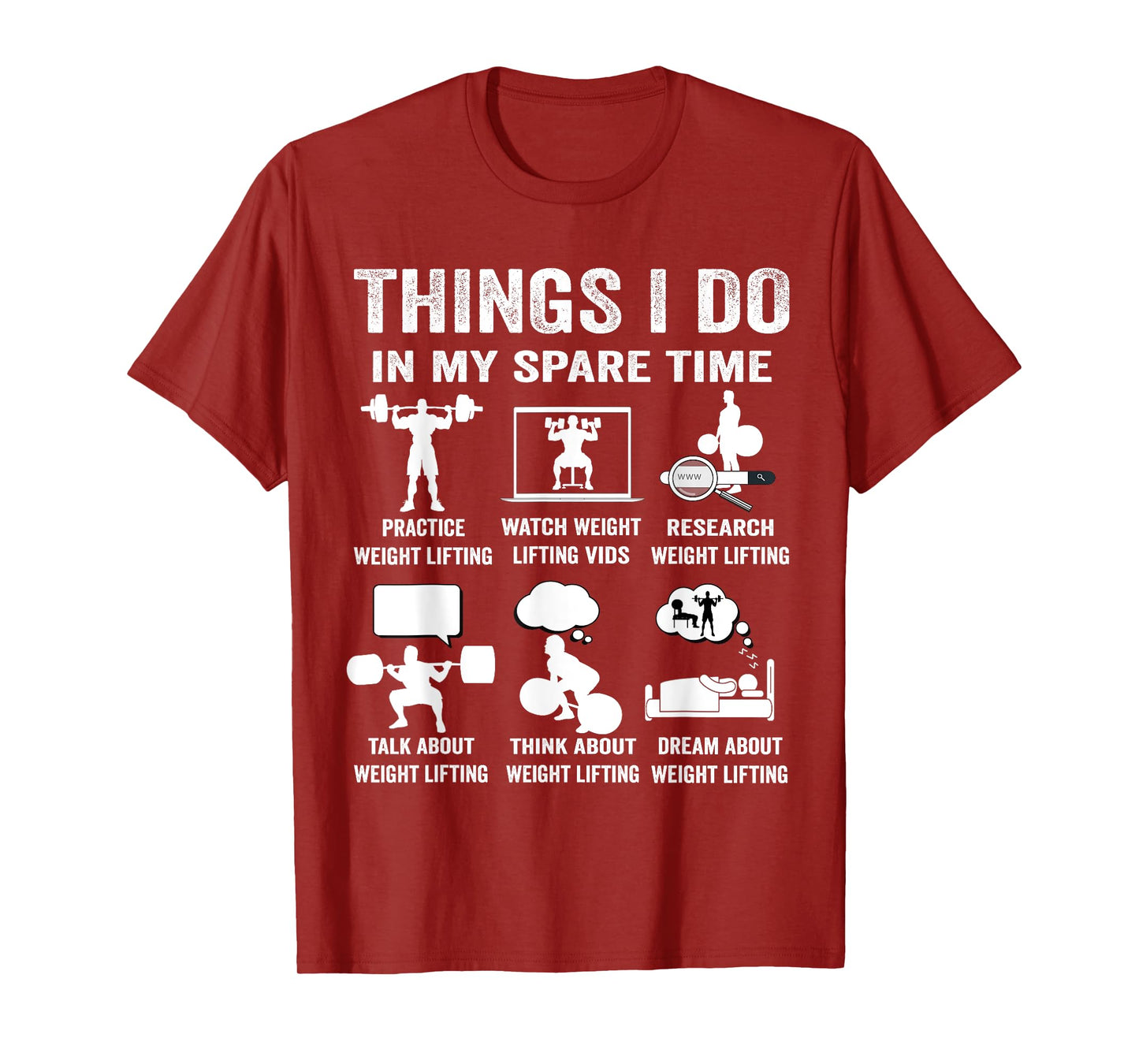 Things I do in my spare time hobby weight lifting lover T-Shirt