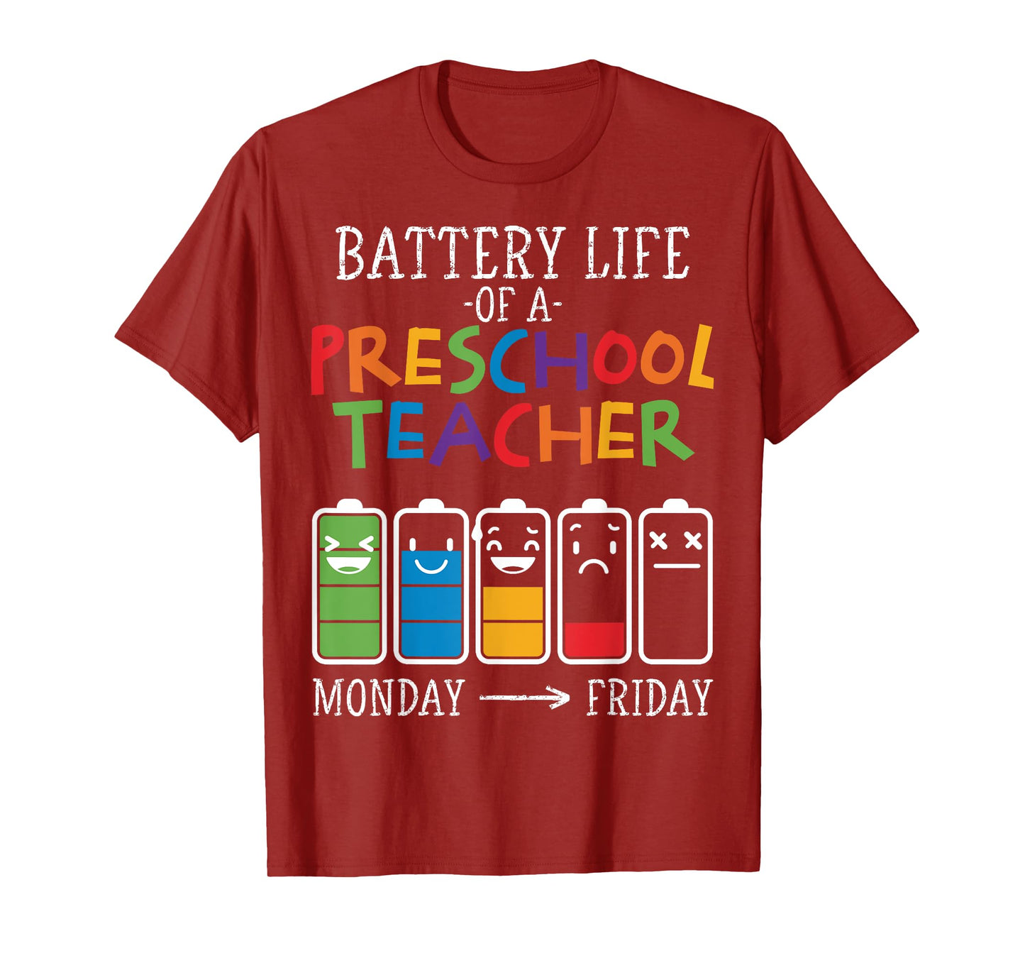 Battery Life of a Preschool teacher T-Shirt for Men Women
