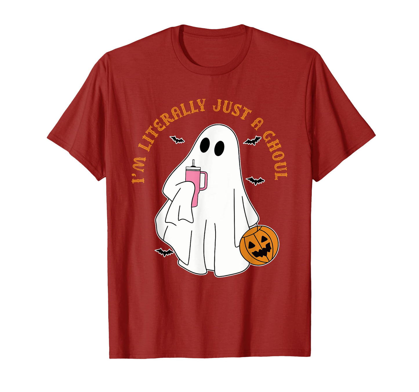 I'm Literally Just A Ghoul Humor Apparel T-Shirt