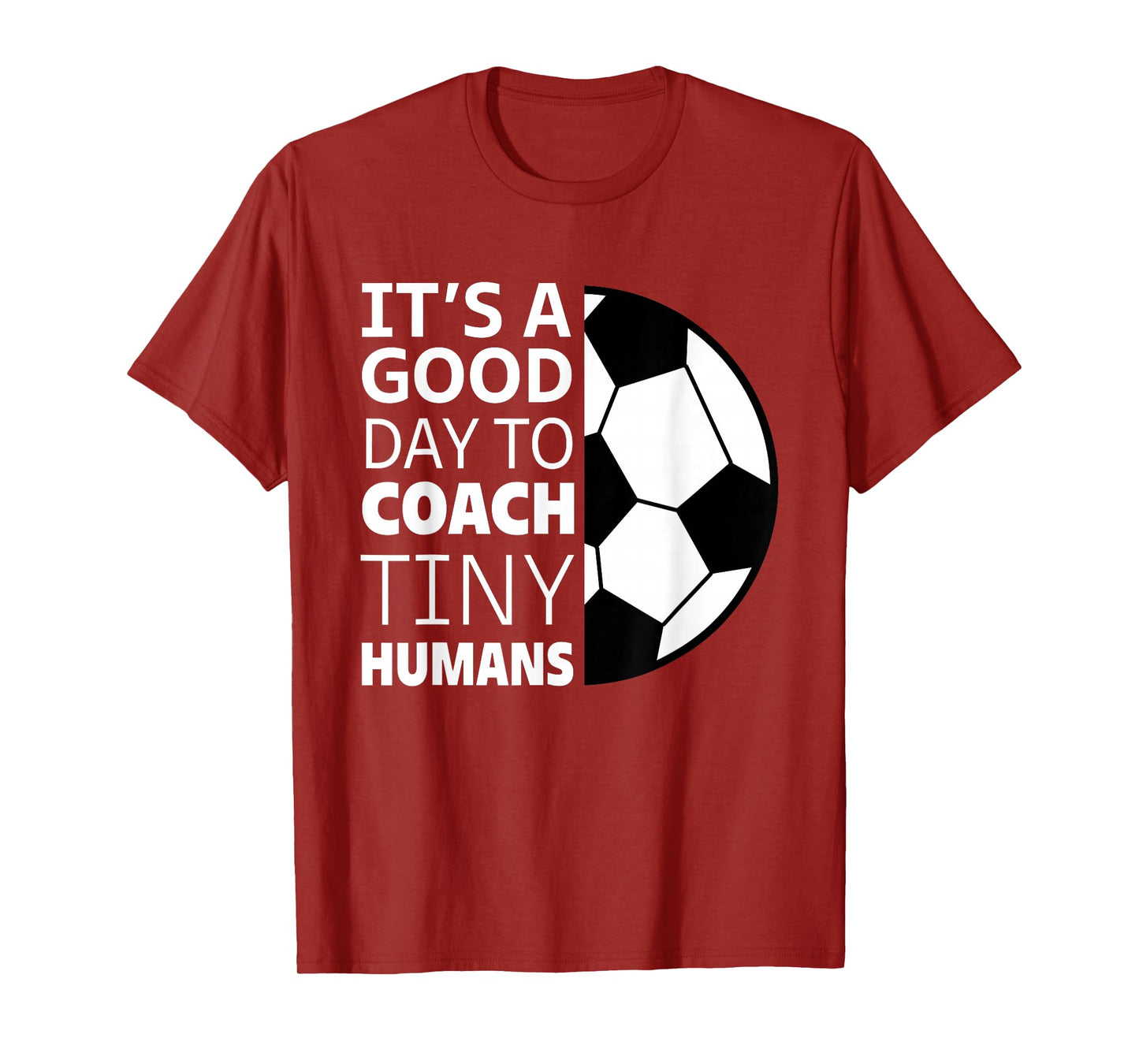 I Coach Tiny Humans Funny Soccer Coach Trainer Outfit Gag T-Shirt