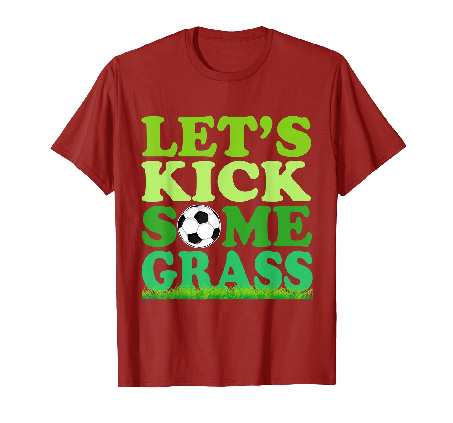 Let's Kick Some Grass Soccer Player Sports Lover T-Shirt