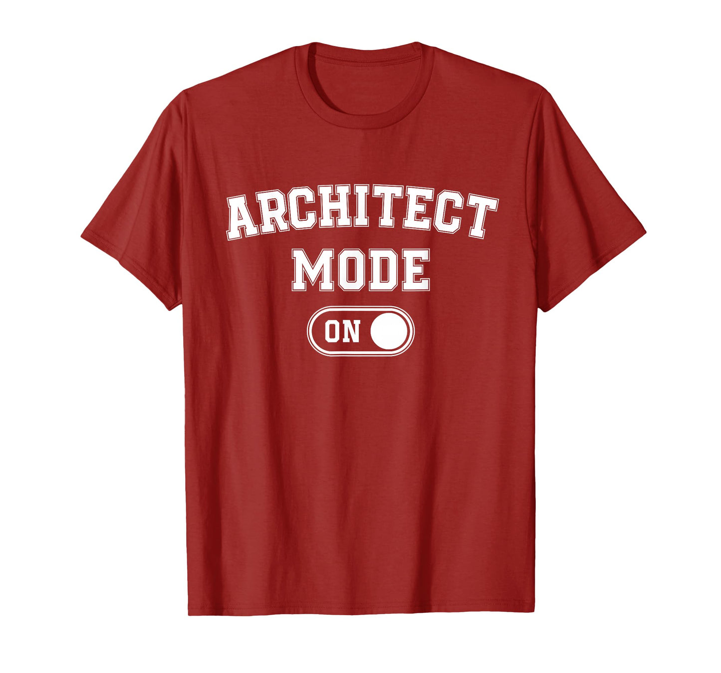 Architect Mode On Funny Architecture Gift Designer Builder T-Shirt