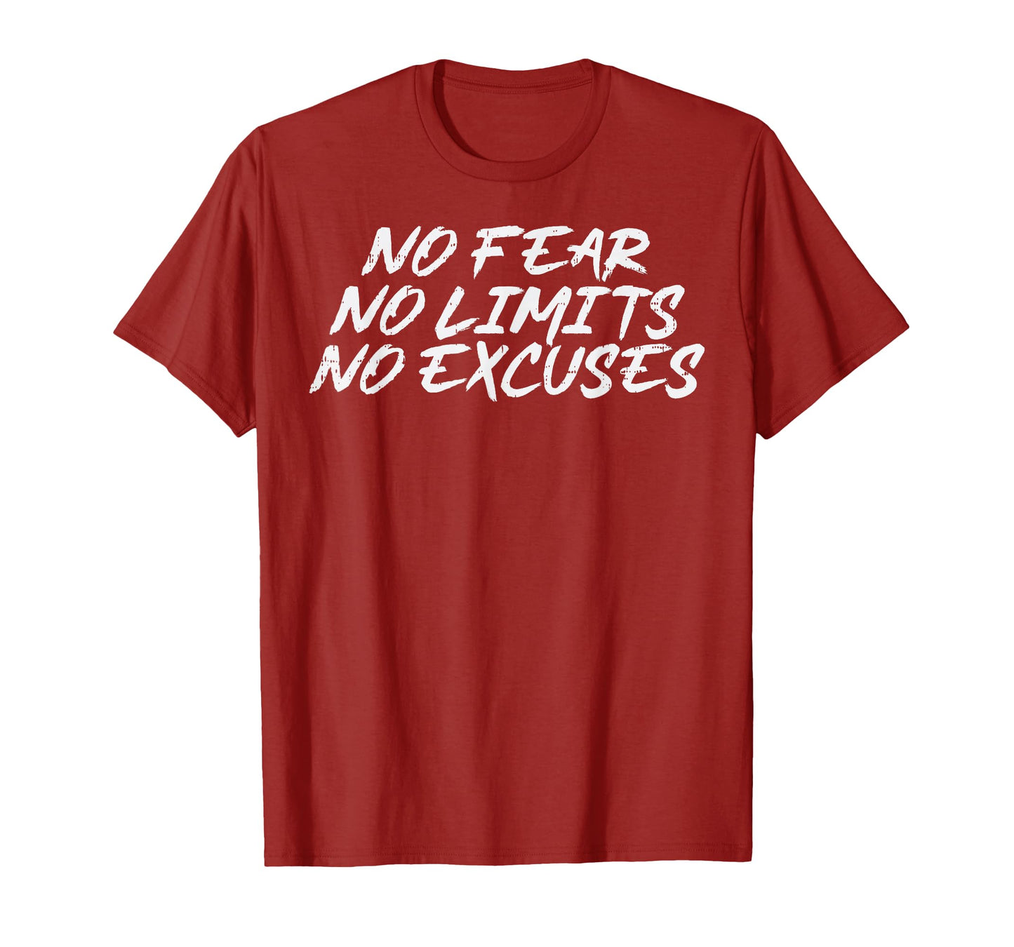 Gym No Fear Limit Excuses Workout Fitness Men Women Kids T-Shirt