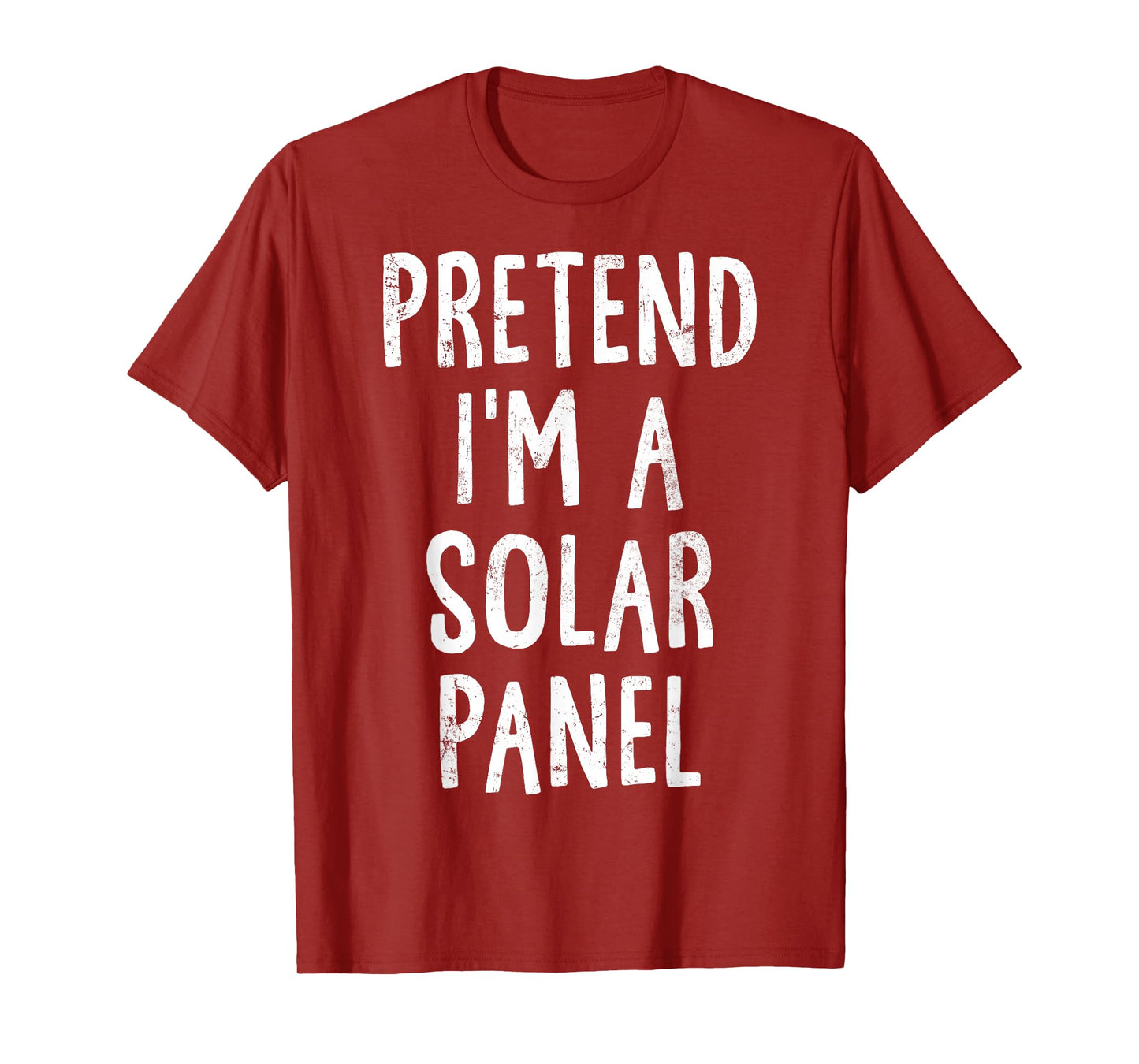 Pretend I'm A Solar Panel Lazy Easy Halloween Costume T-Shirt