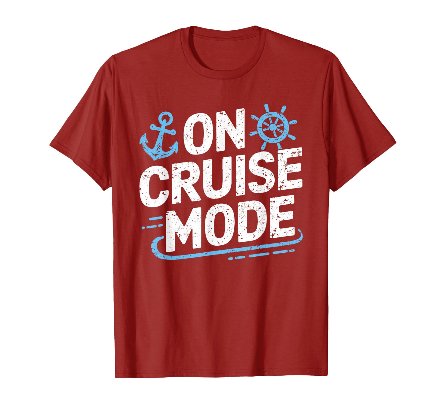 On Cruise Mode T-Shirt