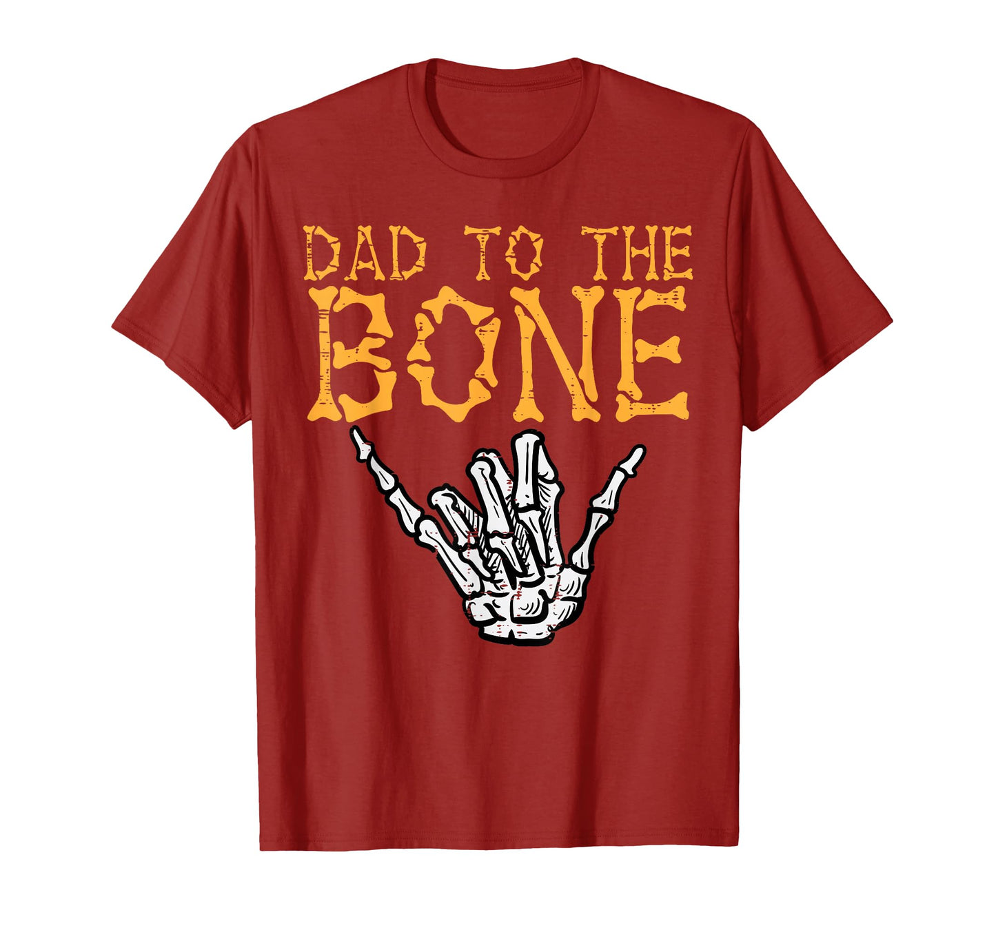 Halloween Dad To The Bone Skeleton Hand Fun Papa Costume Men T-Shirt