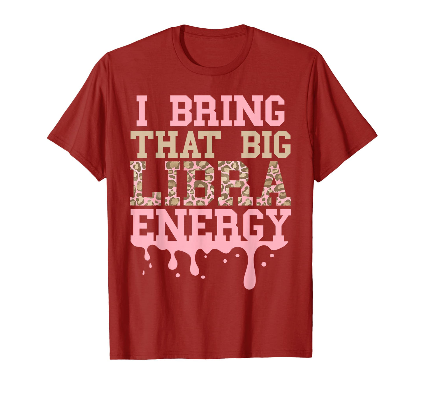 Libra Birthday Shirt Big Libra Energy Pink Leopard Women T-Shirt