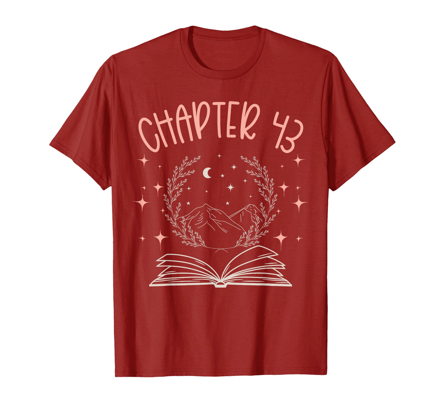 43rd Birthday Women Book Lovers Chapter 43 Its My Birthday T-Shirt
