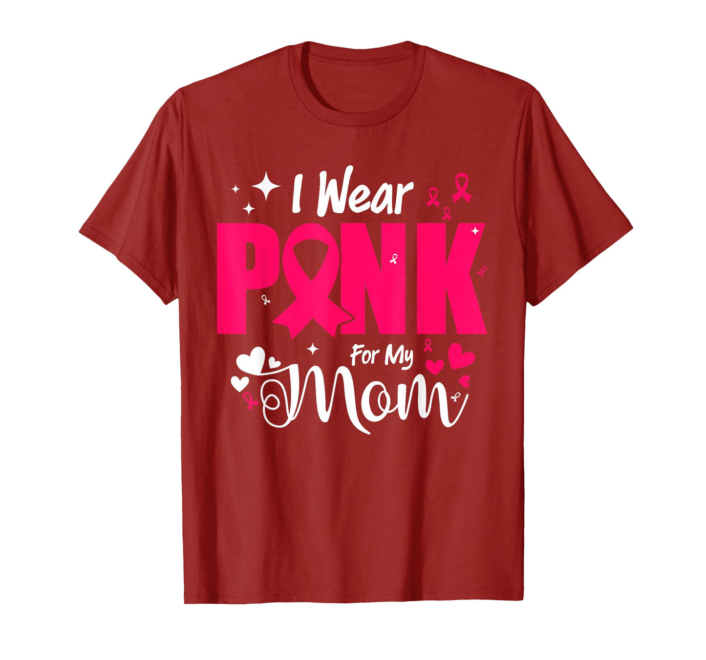 I Wear Pink for My Mom Fight Warrior Survivor Breast Cancer T-Shirt