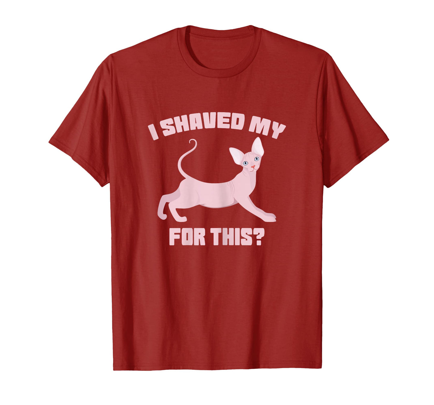 i shaved my cat for this funny embarrassing inappropriate Women T-Shirt