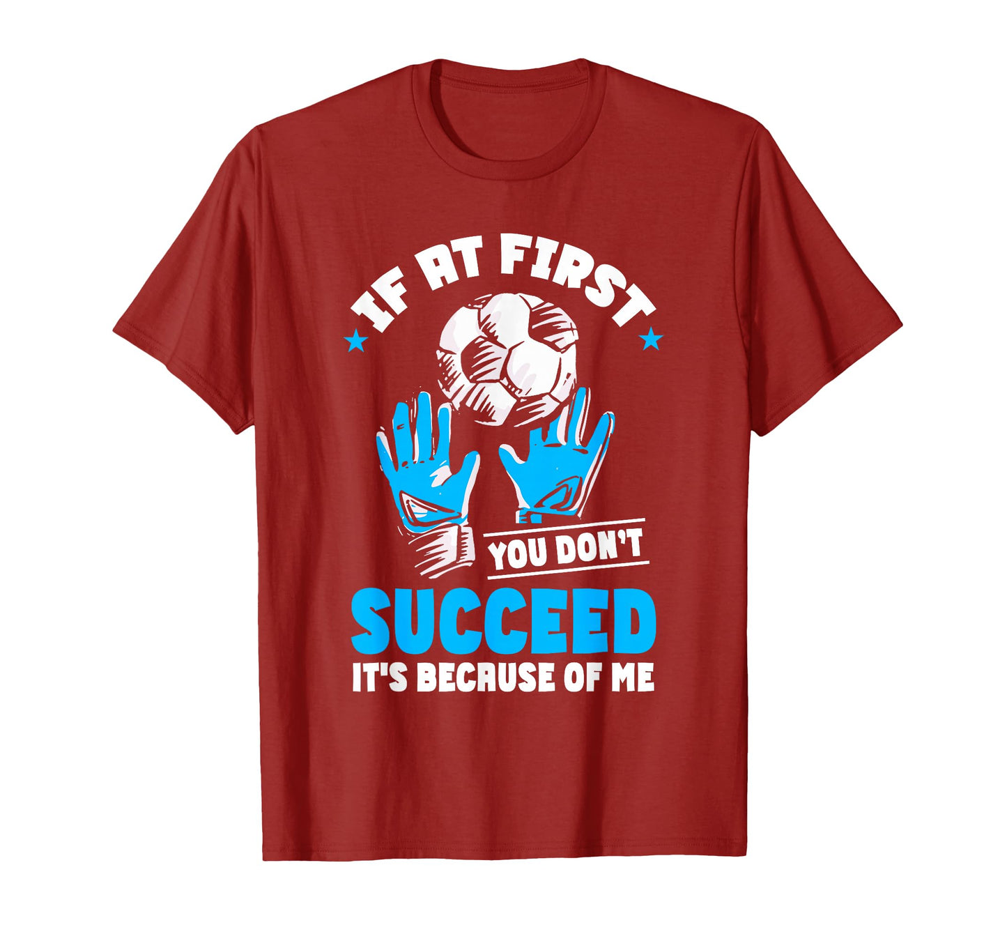 Soccer Goalie Goal Goalkeeper T-Shirt