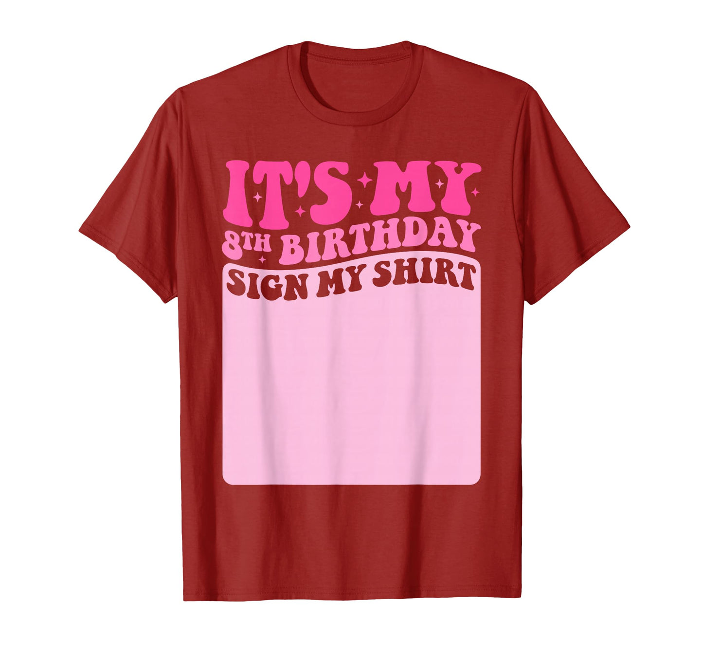 It's My 8th Birthday Girl Party Sign My Shirt Groovy Pink T-Shirt