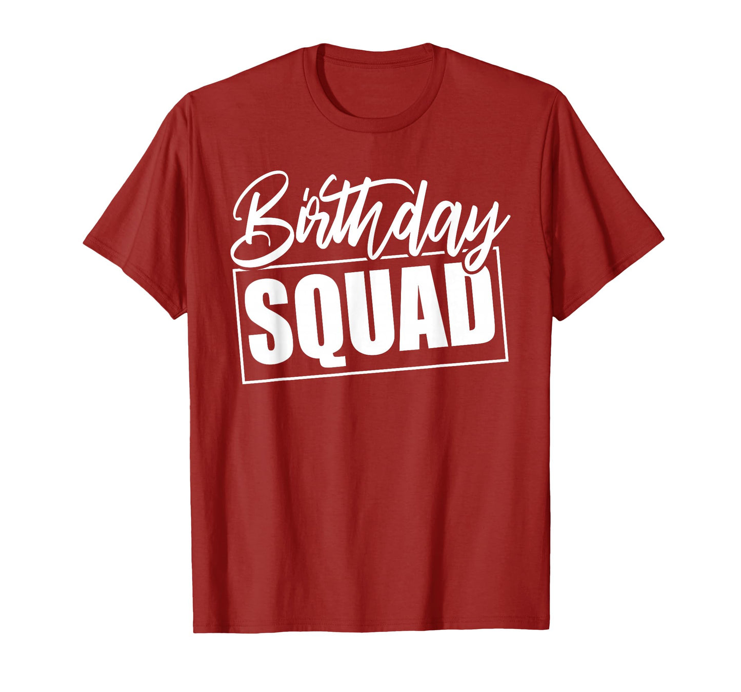 Birthday Squad Party Funny For Girls Boys Family Reunion T-Shirt
