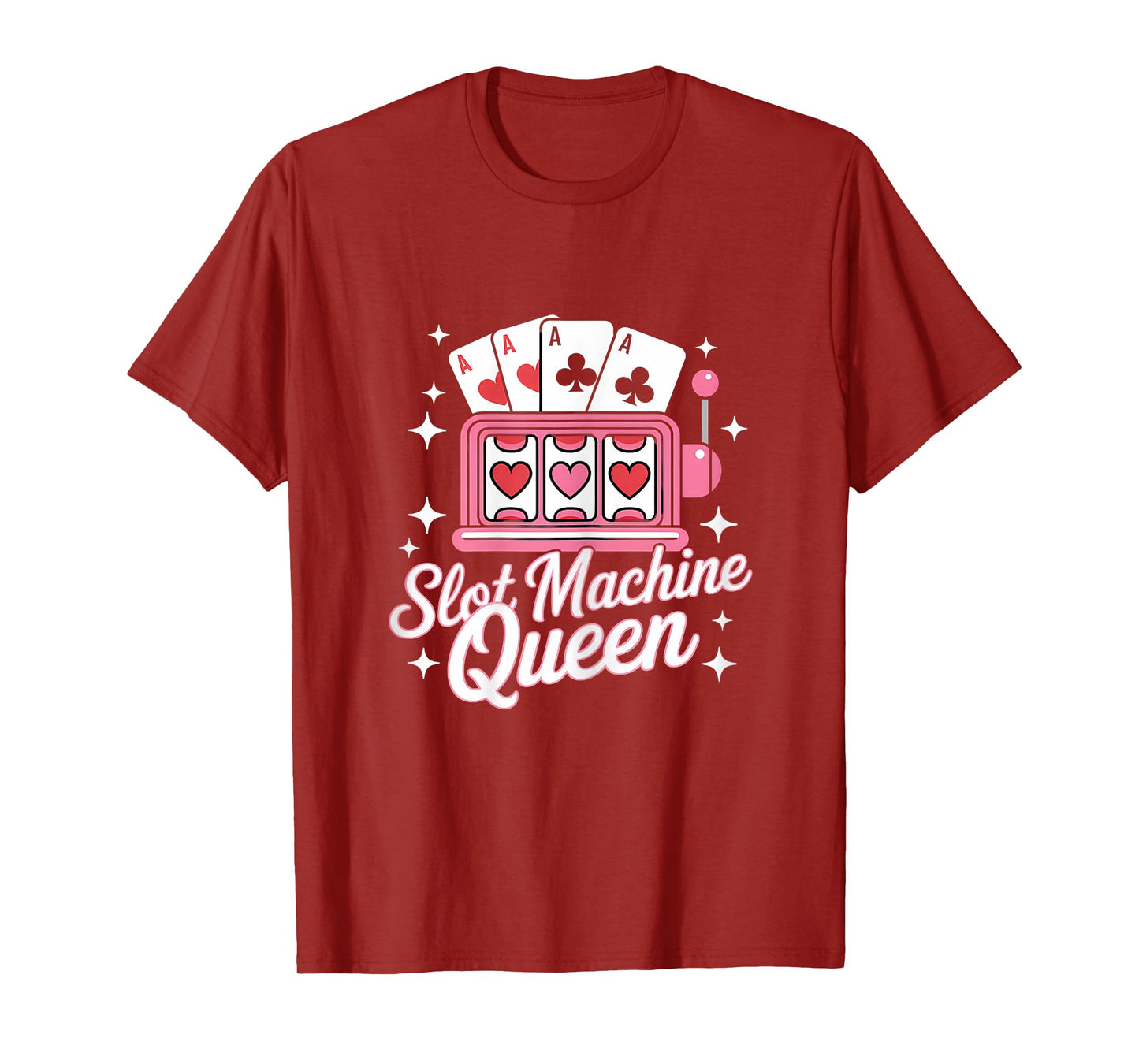 Cute Slot Machine Queen Casino Gambling Poker Player T-Shirt