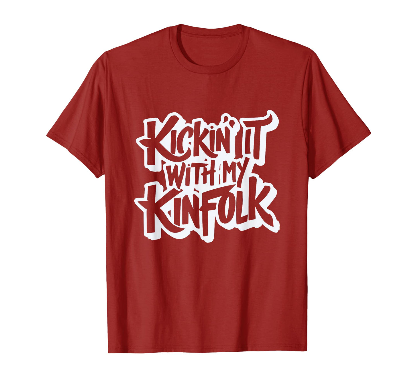 Kickin' It With My Kinfolk Funny Family Reunion T-Shirt