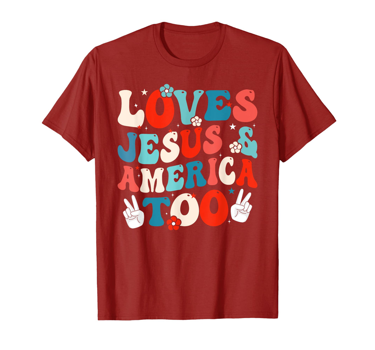 Loves Jesus and America Too Groovy 4th of July God Christian T-Shirt