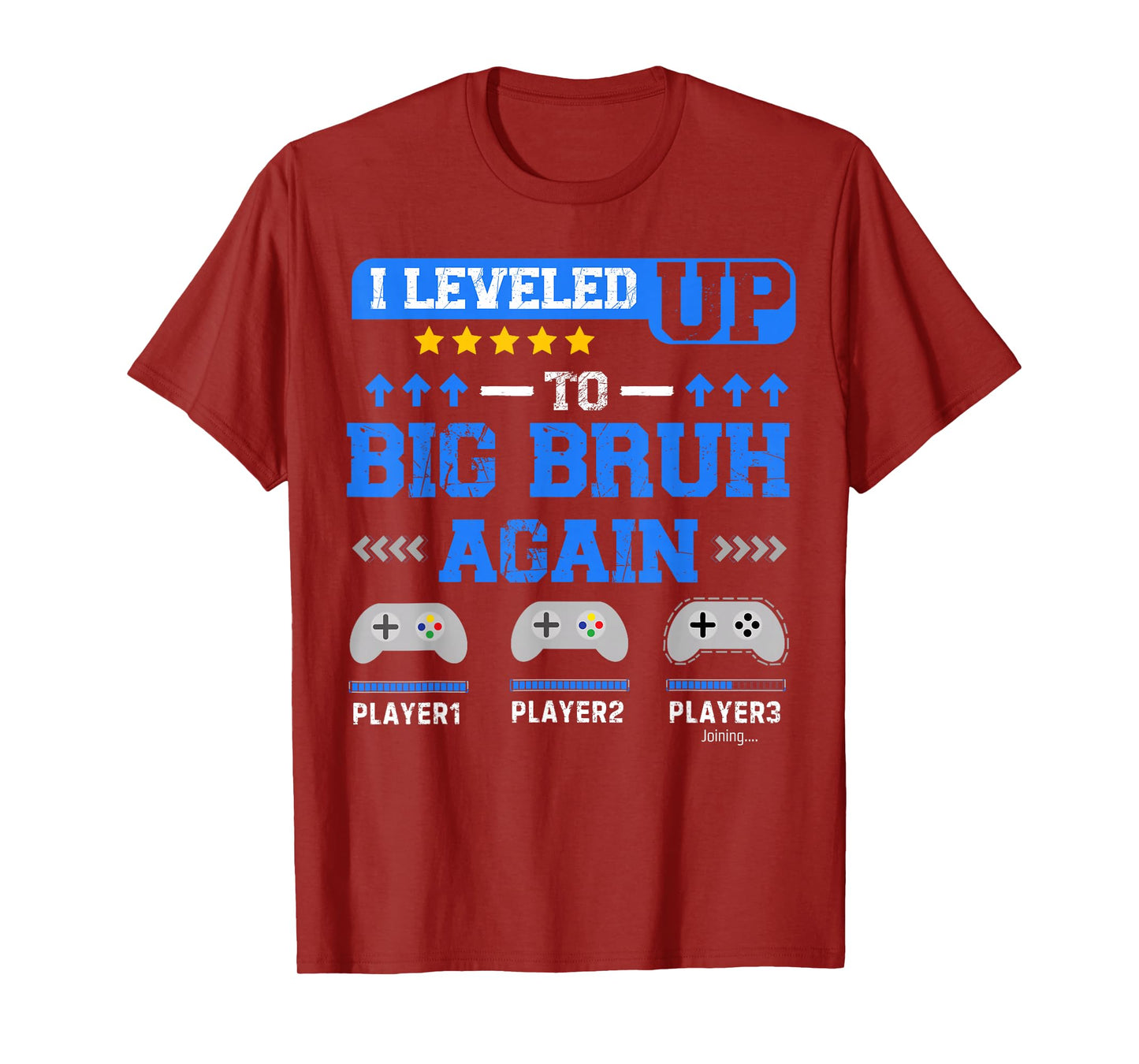 I Leveled Up to Big Bruh Again Gamer Funny Brother Gamer T-Shirt